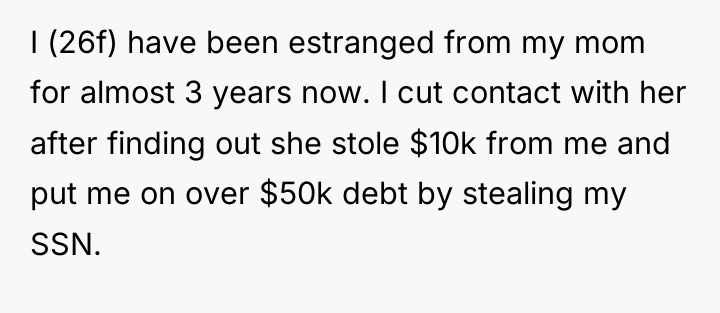 I (26f) have been estranged from my mom for almost...