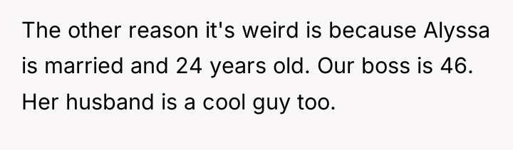 The other reason it's weird is because Alyssa is married...