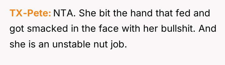 TX-Pete NTA. She bit the hand that fed and got...