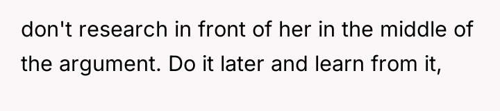 don't research in front of her in the middle of...