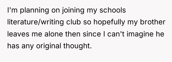 I'm planning on joining my schools literature/writing club so hopefully...