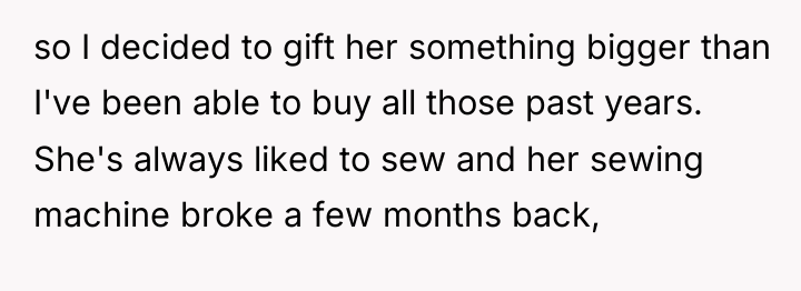 so I decided to gift her something bigger than I've...