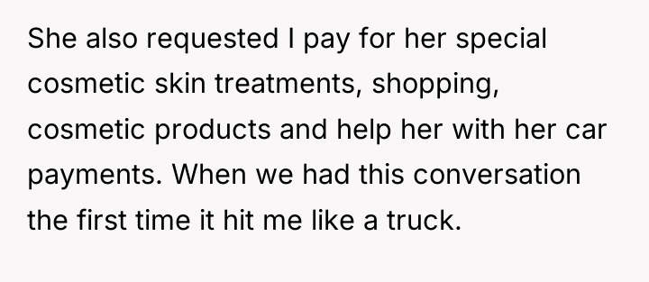 She also requested I pay for her special cosmetic skin...