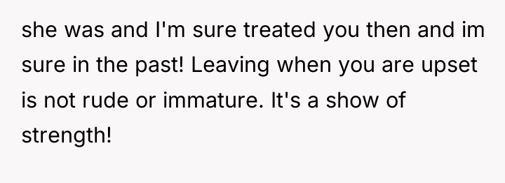 she was and I'm sure treated you then and im...
