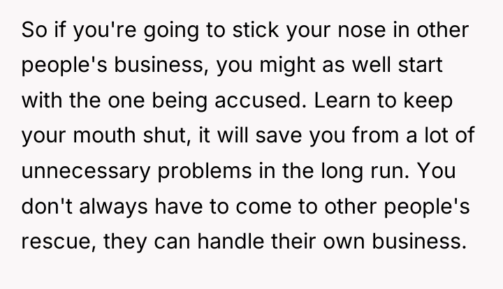 So if you're going to stick your nose in other...