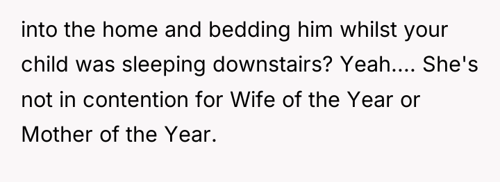 into the home and bedding him whilst your child was...