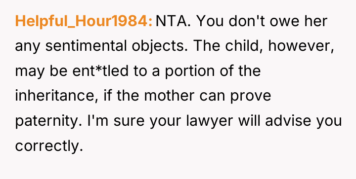 Helpful_Hour1984 NTA. You don't owe her any sentimental objects. The...