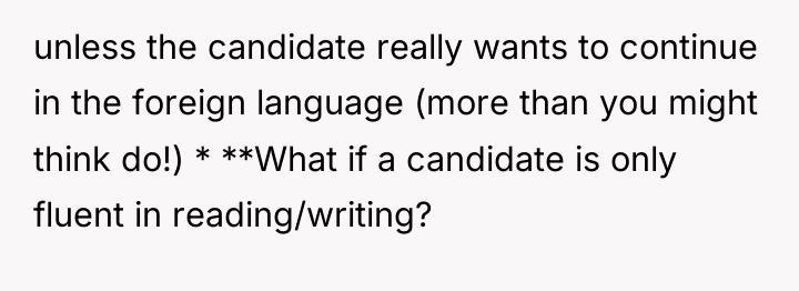 unless the candidate really wants to continue in the foreign...