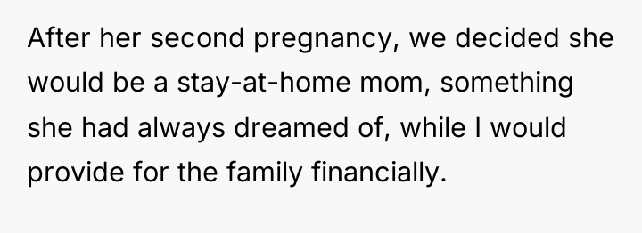 After her second pregnancy, we decided she would be a...