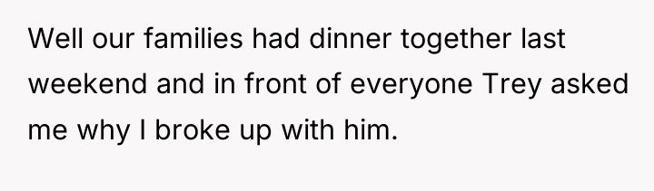 Well our families had dinner together last weekend and in...