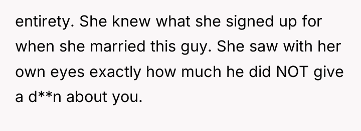 entirety. She knew what she signed up for when she...