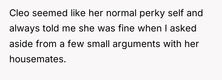 Cleo seemed like her normal perky self and always told...