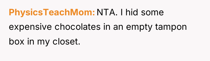 PhysicsTeachMom NTA. I hid some expensive chocolates in an empty...