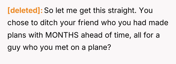 [deleted] So let me get this straight. You chose to...