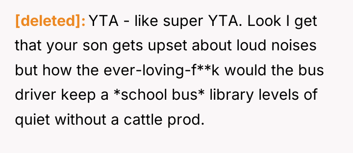 [deleted] YTA - like super YTA. Look I get that...