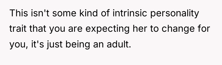 This isn't some kind of intrinsic personality trait that you...