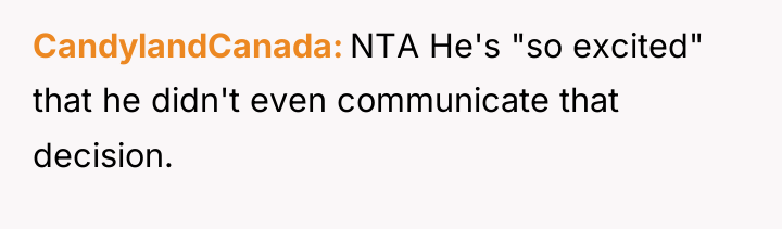 CandylandCanada NTA He's "so excited" that he didn't even communicate...