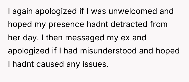 I again apologized if I was unwelcomed and hoped my...