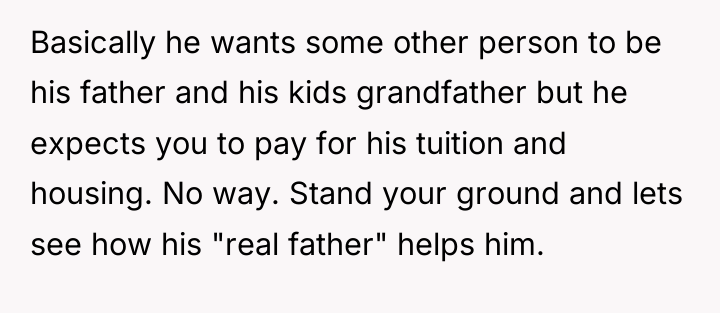 Basically he wants some other person to be his father...