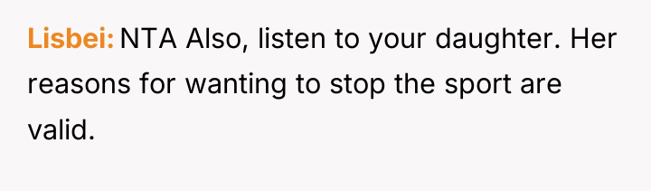 Lisbei NTA Also, listen to your daughter. Her reasons for...