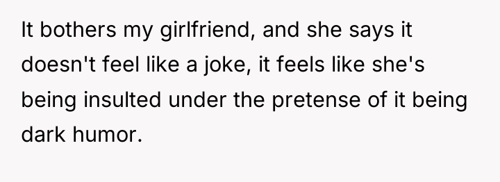 It bothers my girlfriend, and she says it doesn't feel...