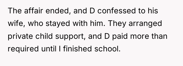 The affair ended, and D confessed to his wife, who...