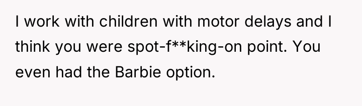 I work with children with motor delays and I think...