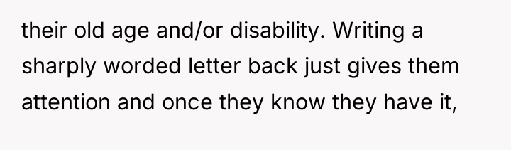 their old age and/or disability. Writing a sharply worded letter...