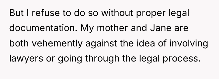 But I refuse to do so without proper legal documentation....