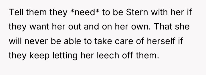 Tell them they *need* to be Stern with her if...