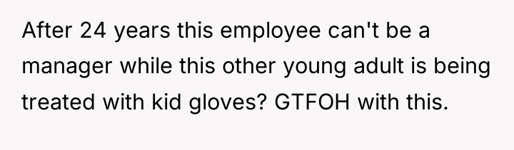 After 24 years this employee can't be a manager while...