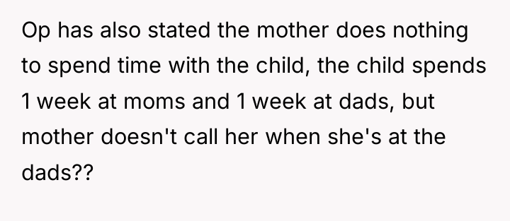 Op has also stated the mother does nothing to spend...