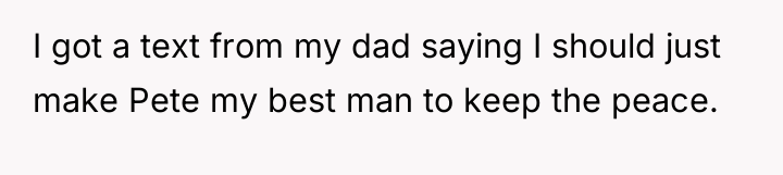 I got a text from my dad saying I should...