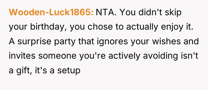 Wooden-Luck1865 NTA. You didn't skip your birthday, you chose to...