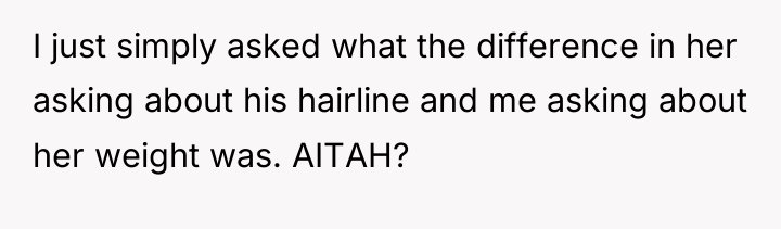 I just simply asked what the difference in her asking...
