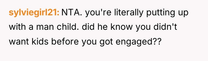 sylviegirl21 NTA. you're literally putting up with a man child....