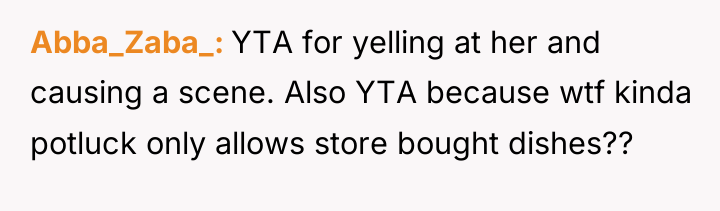Abba_Zaba_ YTA for yelling at her and causing a scene....