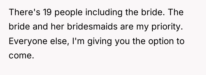 There's 19 people including the bride. The bride and her...