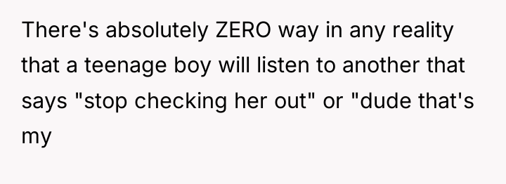 There's absolutely ZERO way in any reality that a teenage...
