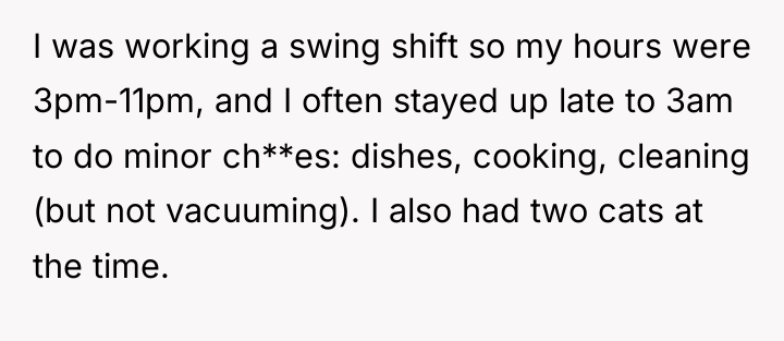 I was working a swing shift so my hours were...