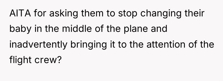 AITA for asking them to stop changing their baby in...