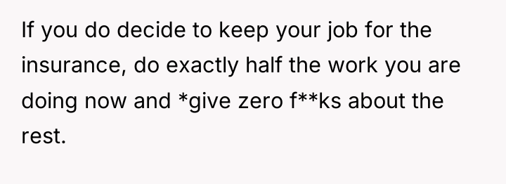 If you do decide to keep your job for the...