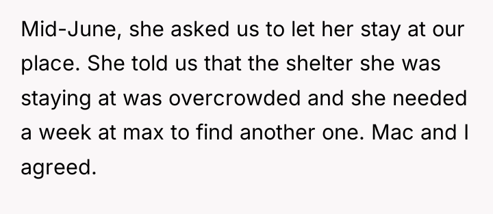 Mid-June, she asked us to let her stay at our...