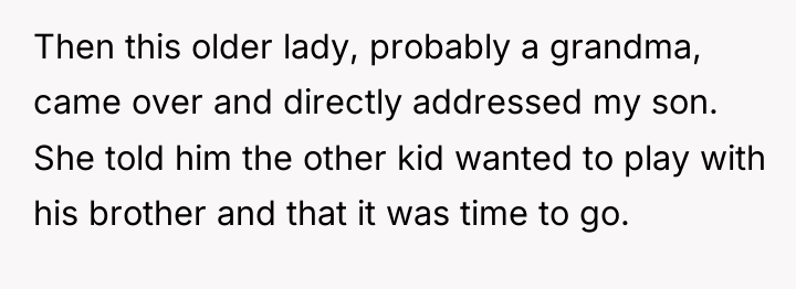 Then this older lady, probably a grandma, came over and...