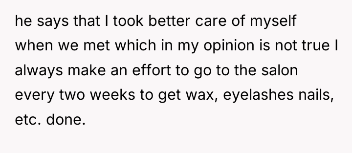 he says that I took better care of myself when...