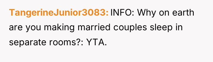 TangerineJunior3083 INFO: Why on earth are you making married couples...
