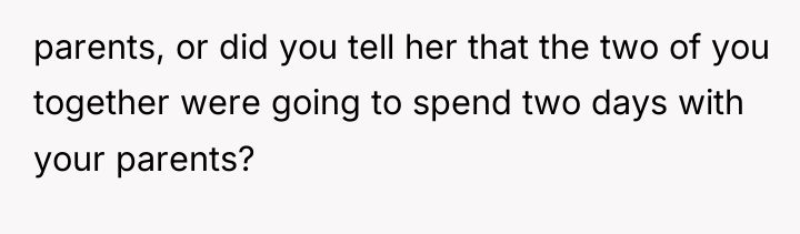parents, or did you tell her that the two of...