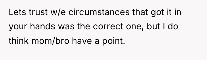 Lets trust w/e circumstances that got it in your hands...