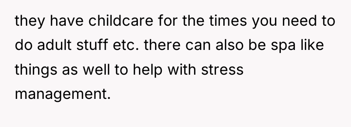 they have childcare for the times you need to do...