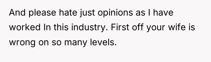 And please hate just opinions as I have worked In...